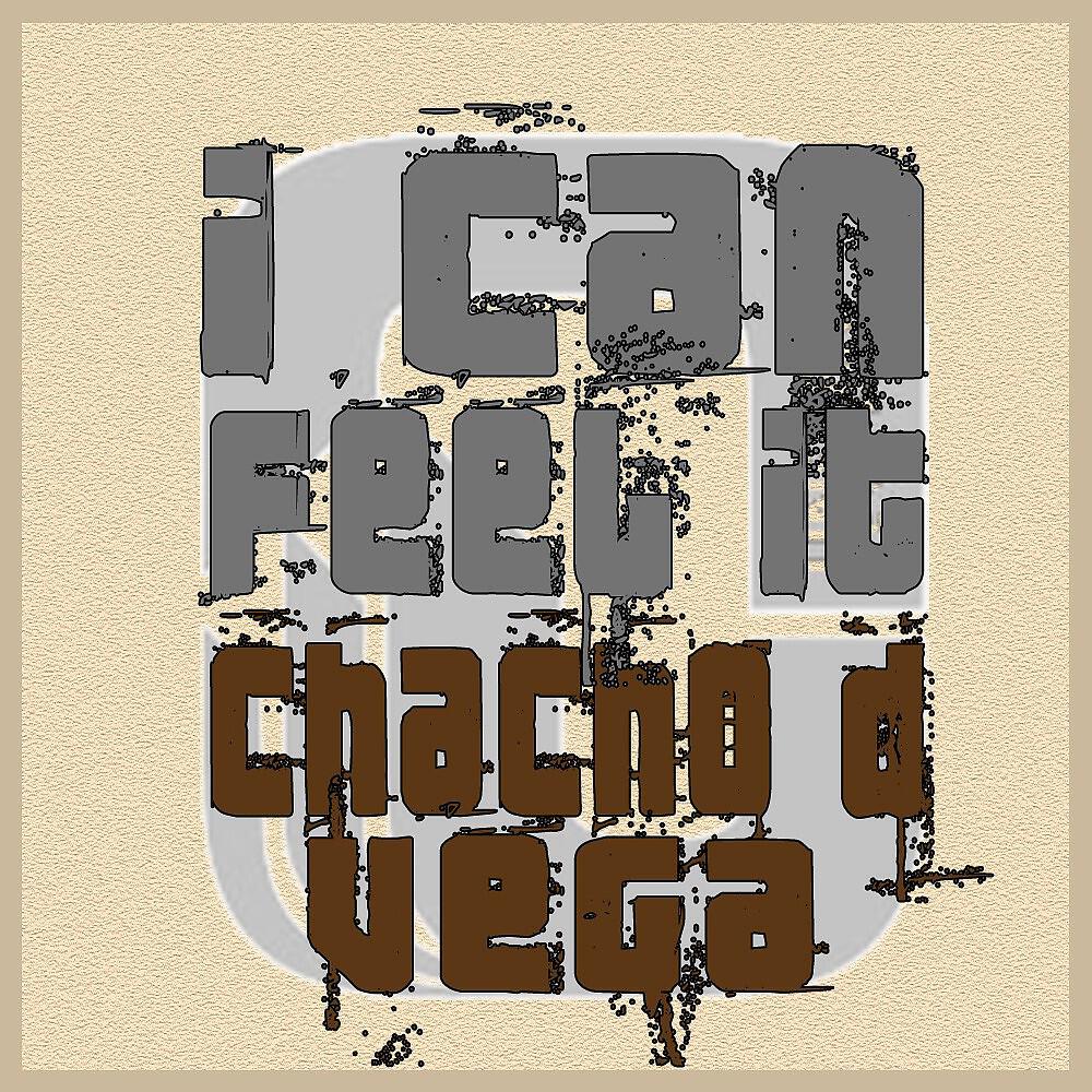 Chacho D Vega - I Can Feel It! (Franco Musachi Intro Chord Mix)