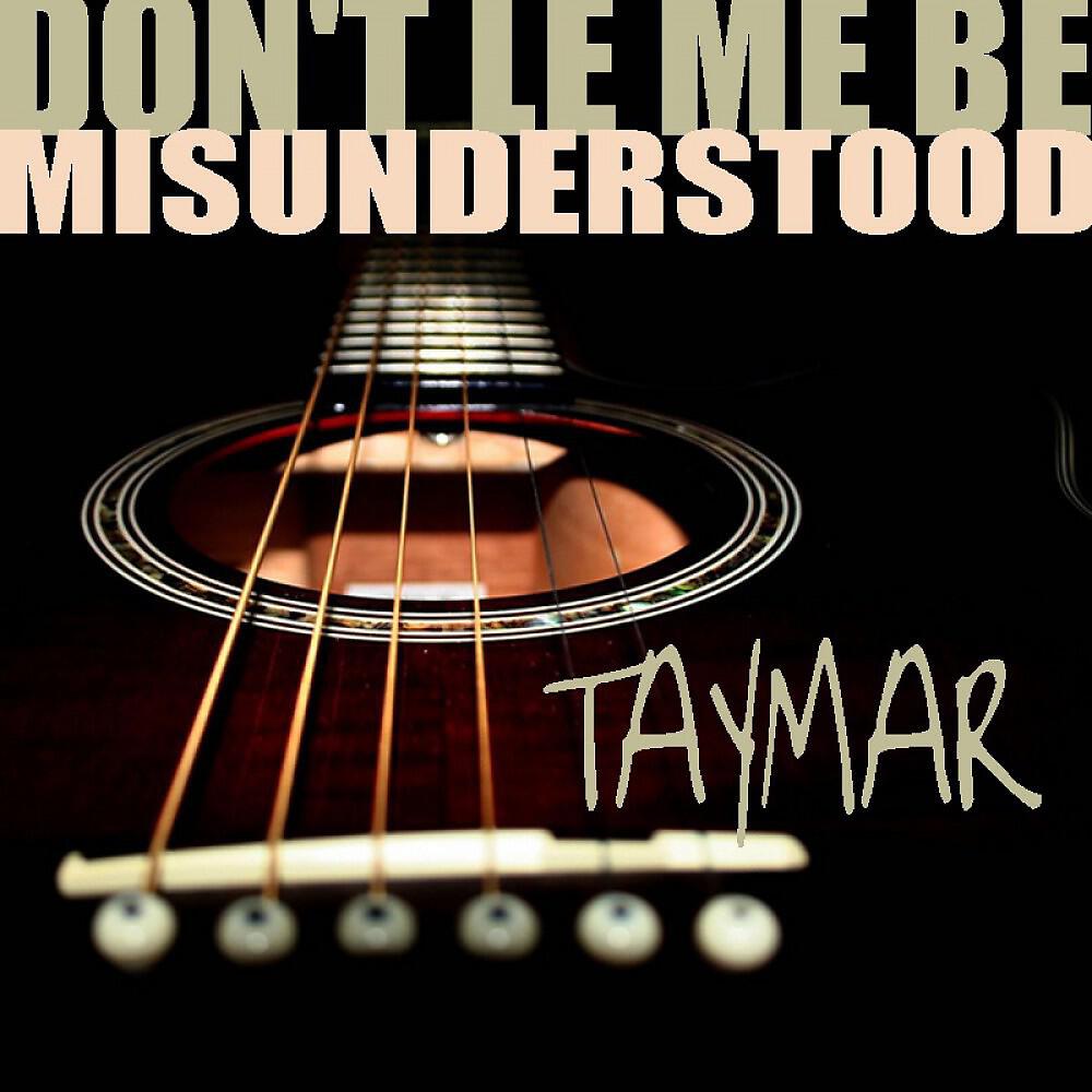 Taymar - Don't Let Me Be Misunderstood (Fredi Gloster vs. Rider & Notthoff Recut)