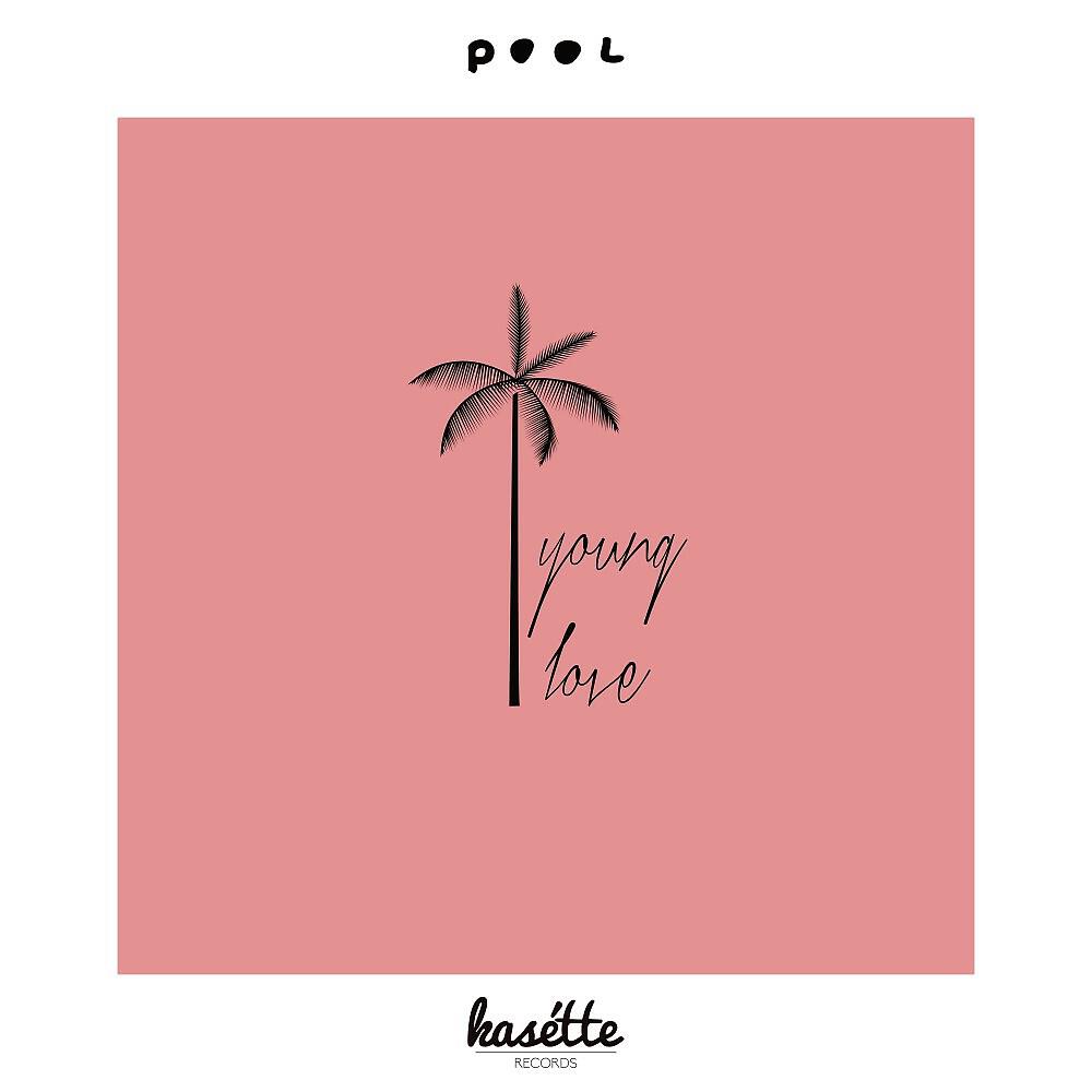 Pool - Young Love (Phil Speiser Remix)