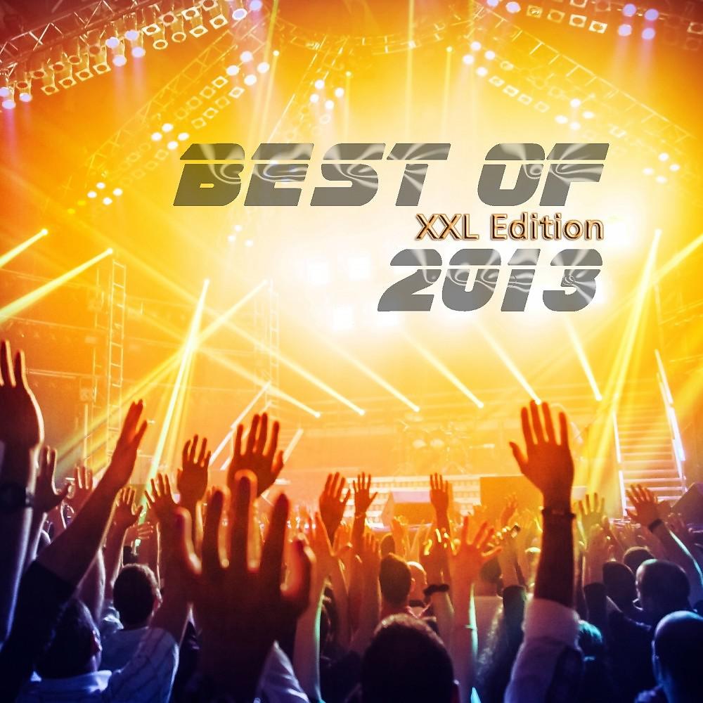 Постер альбома Best of 2013 (Xxl Edition)