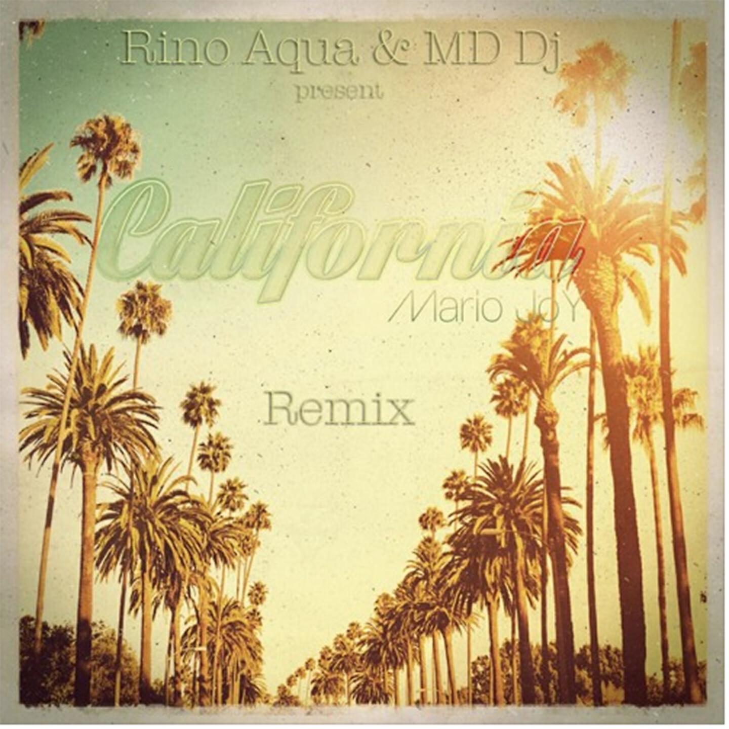 Mario Joy - California (Rino Aqua & MD DJ Remix) [Extended]