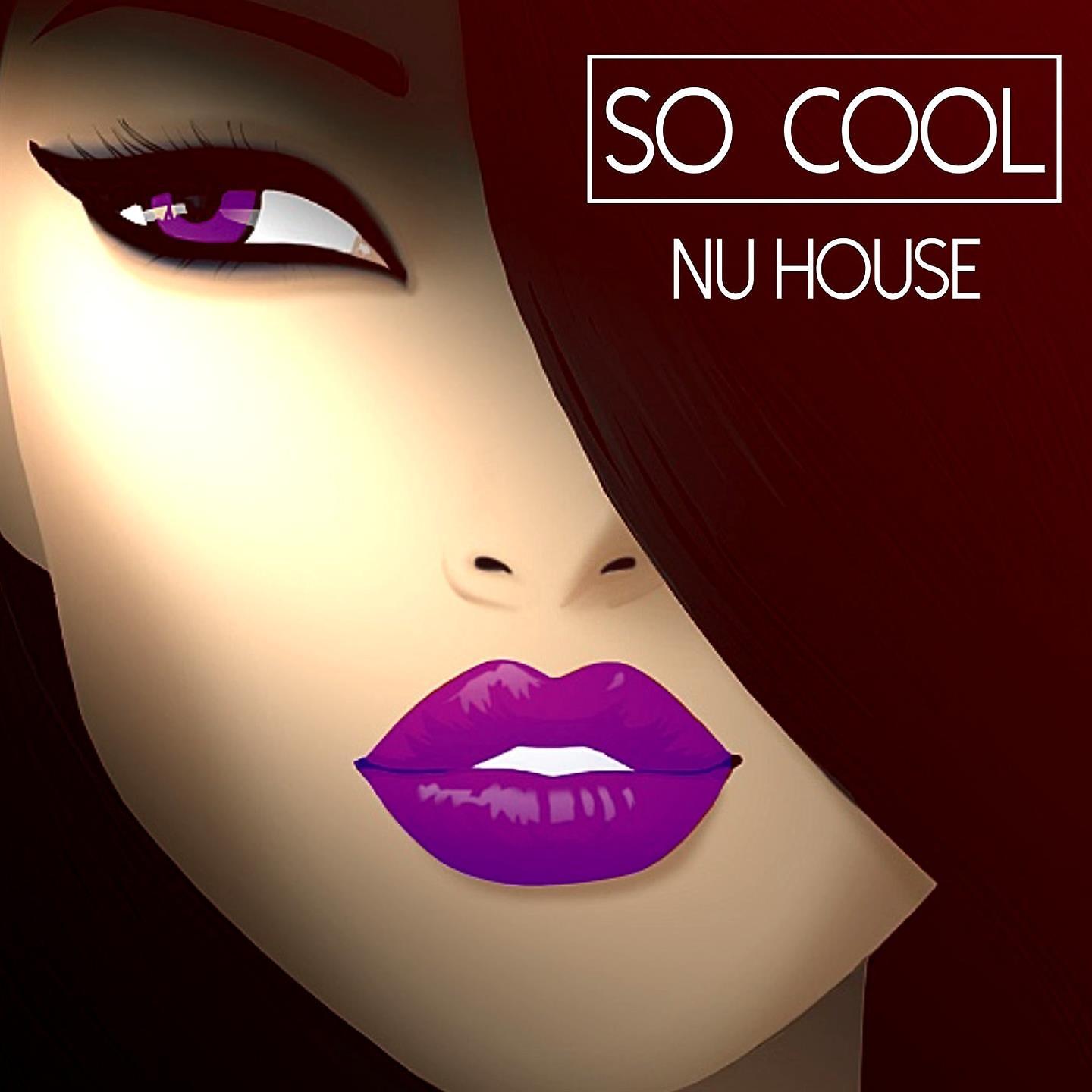 Постер альбома So Cool - Nu House