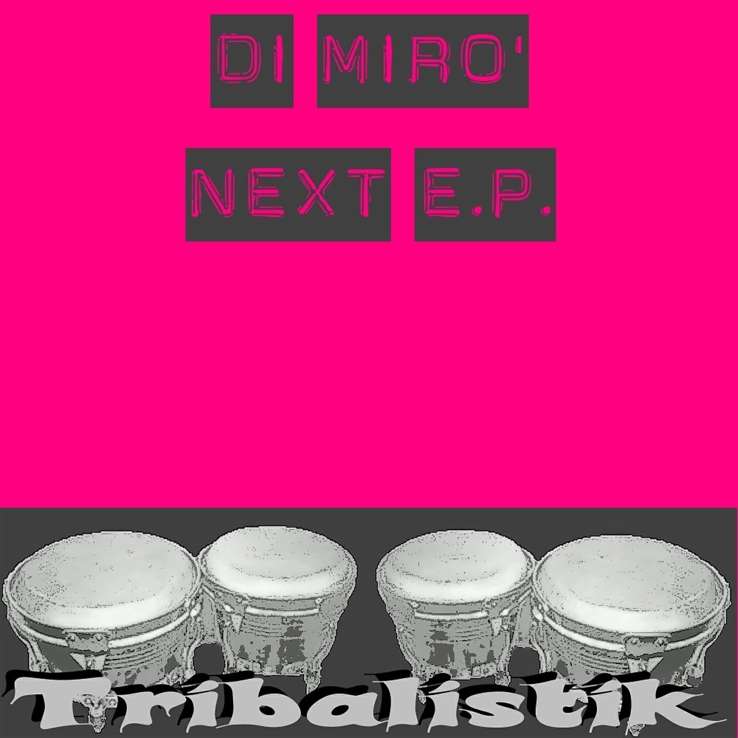 Di Miro - Next! (Nextended Mix)