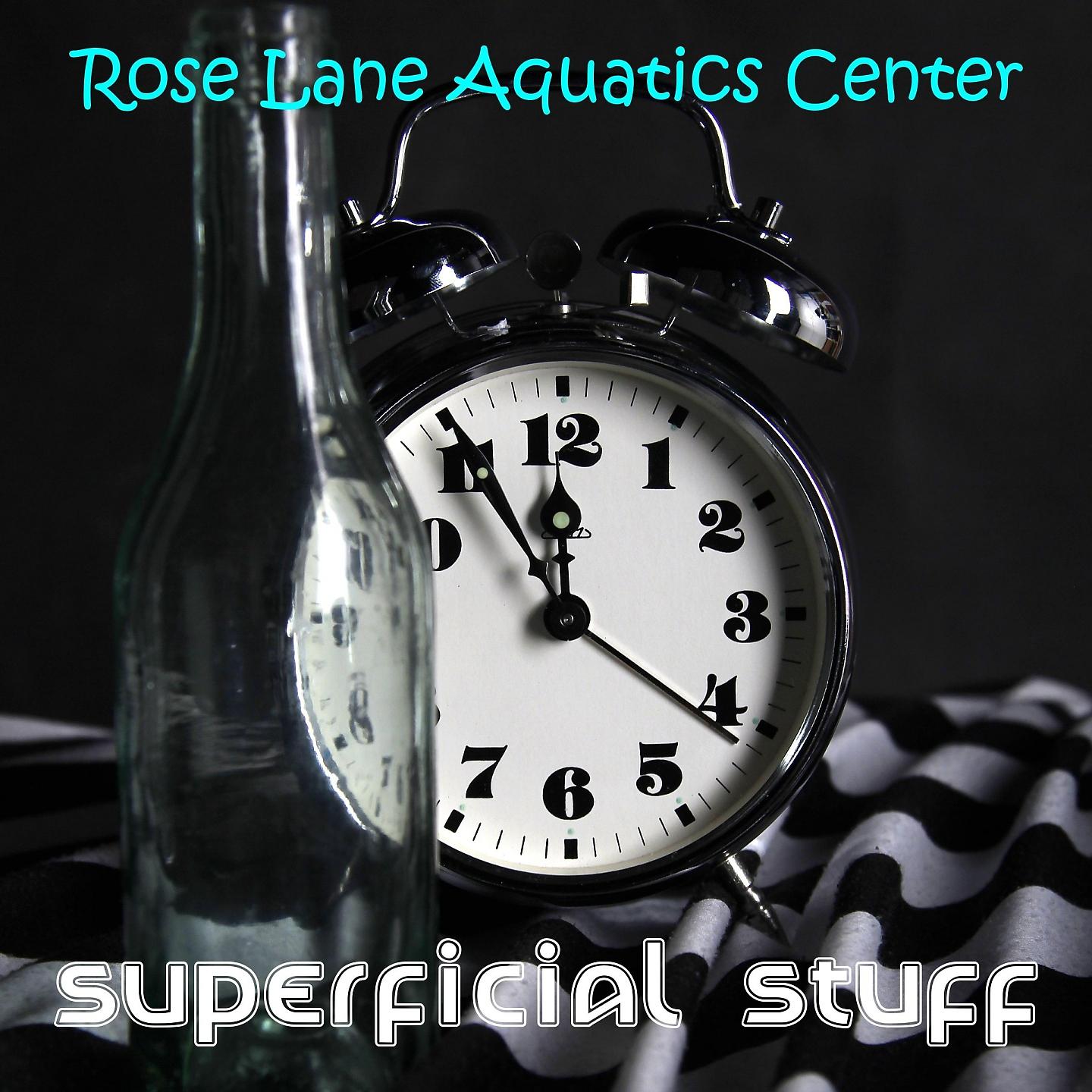 Постер альбома Rose Lane Aquatics Center
