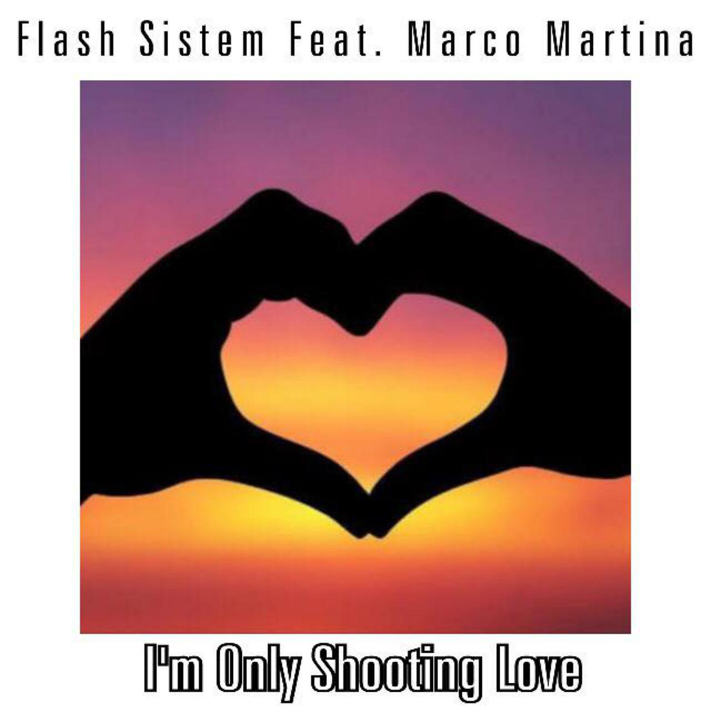 Flash Sistem - I'm Only Shooting Love (Marcello Sound Radio Cut)