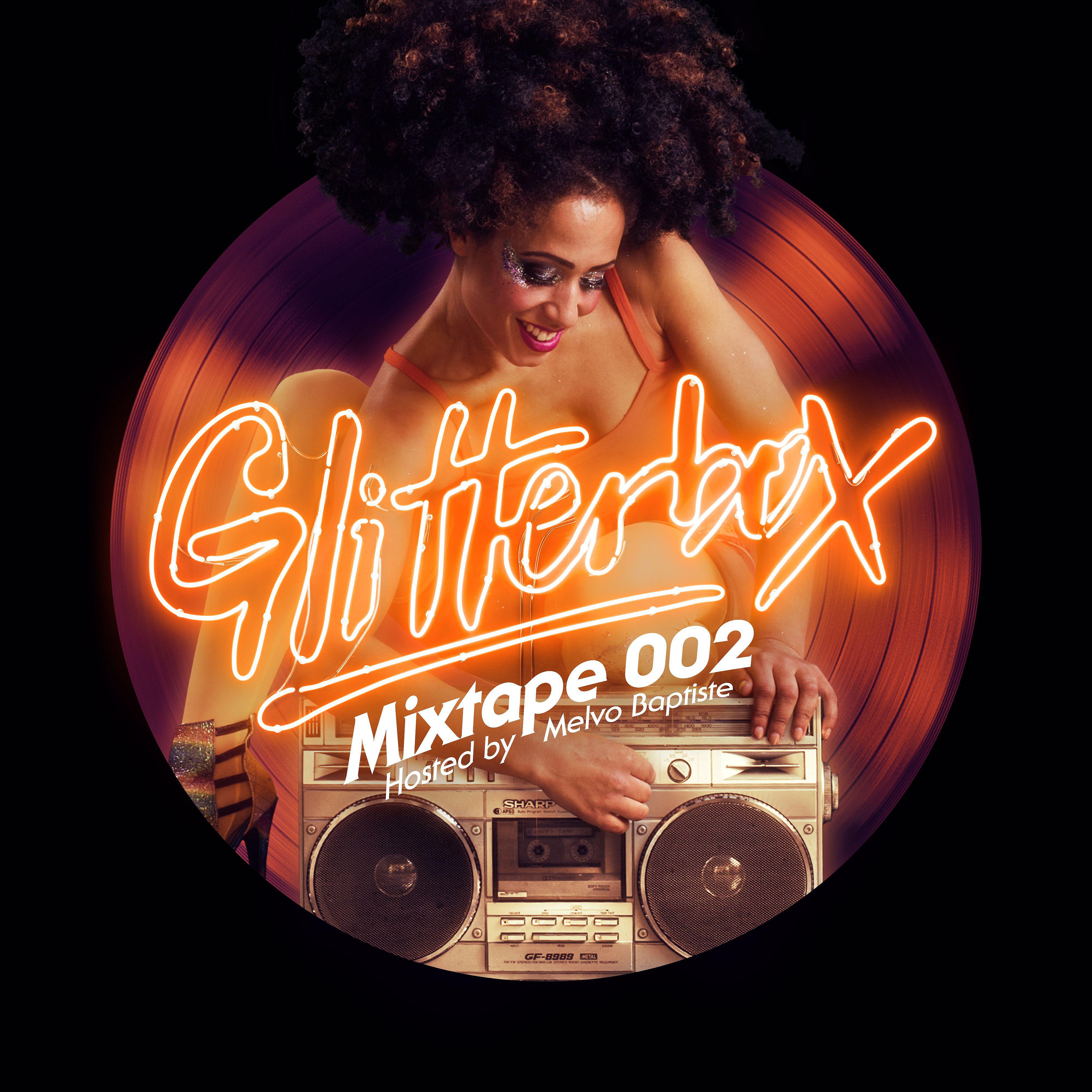 Постер альбома Glitterbox Mixtape 002 (hosted by Melvo Baptiste)