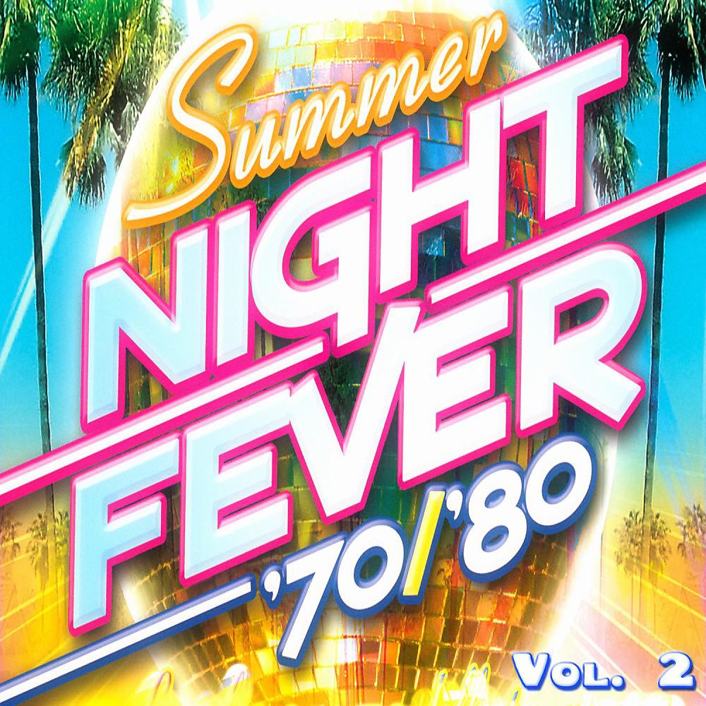 Постер альбома Summer Night Fever '70/'80, Vol. 2