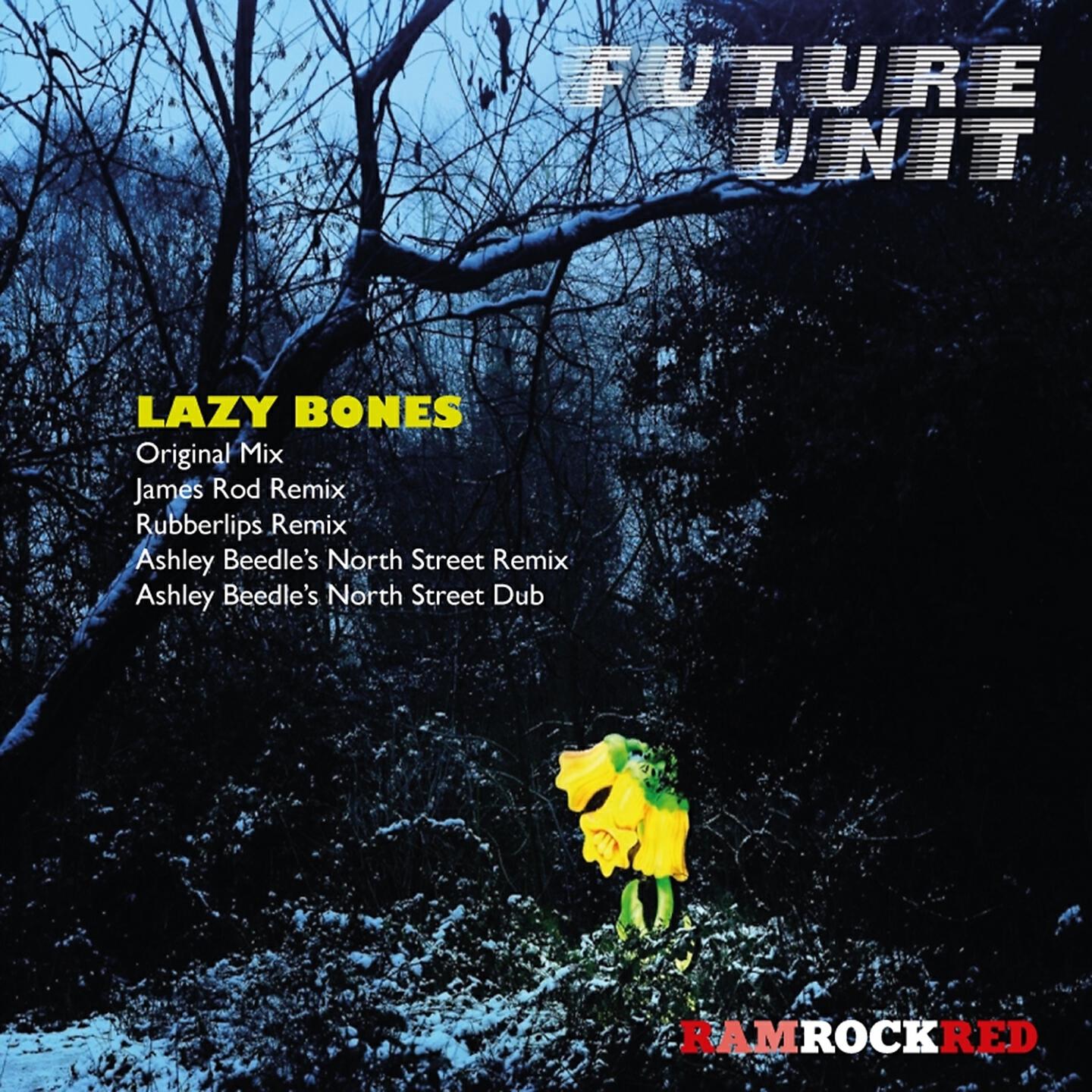 Future Unit - Lazy Bones (James Rod Remix)