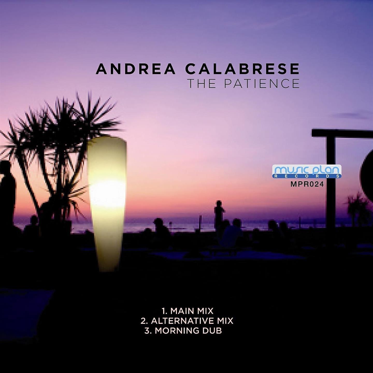 Andrea Calabrese - The Patience (Main Mix)