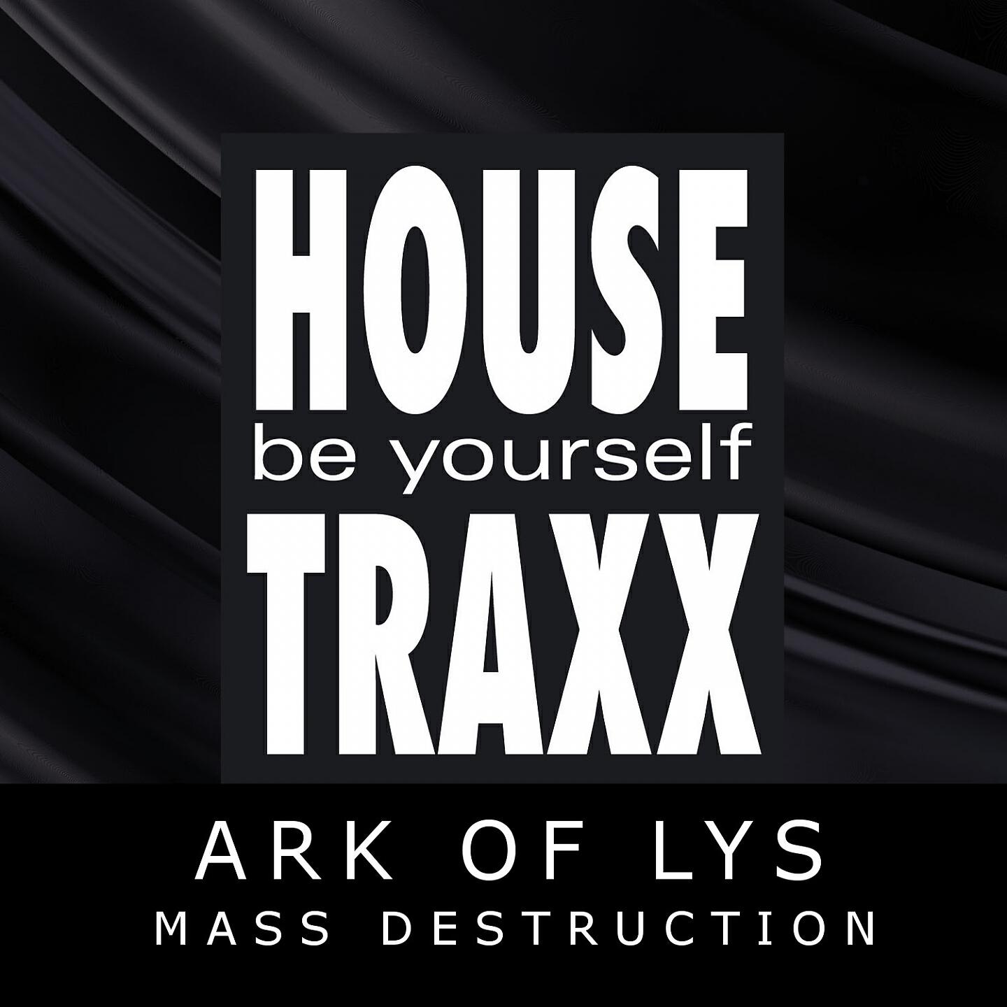 Ark Of Lys - Mass Destruction (Original Mix)