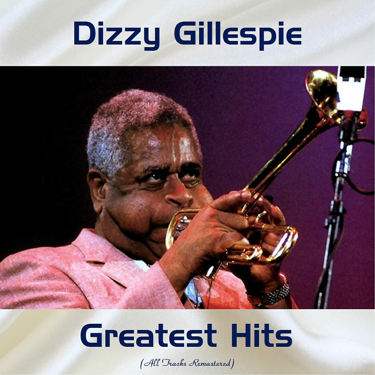 Dizzy Gillespie - My Heart Belongs to Daddy (Remastered)