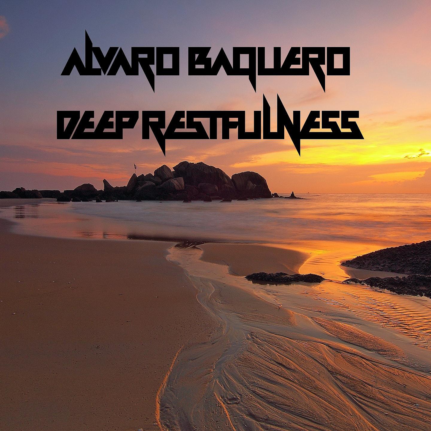 Постер альбома Alvaro Baquero Deep Restfulness