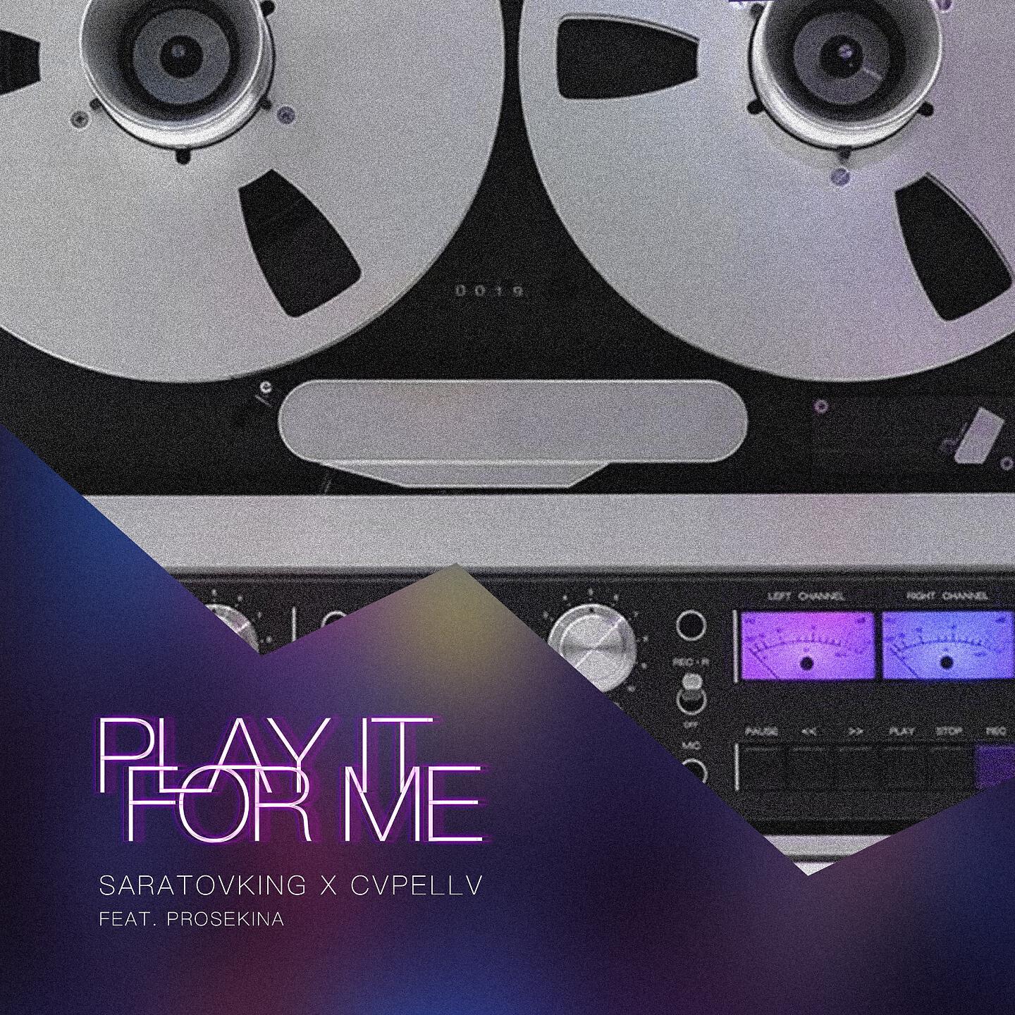 CVPELLV, Saratovking - Play It for Me