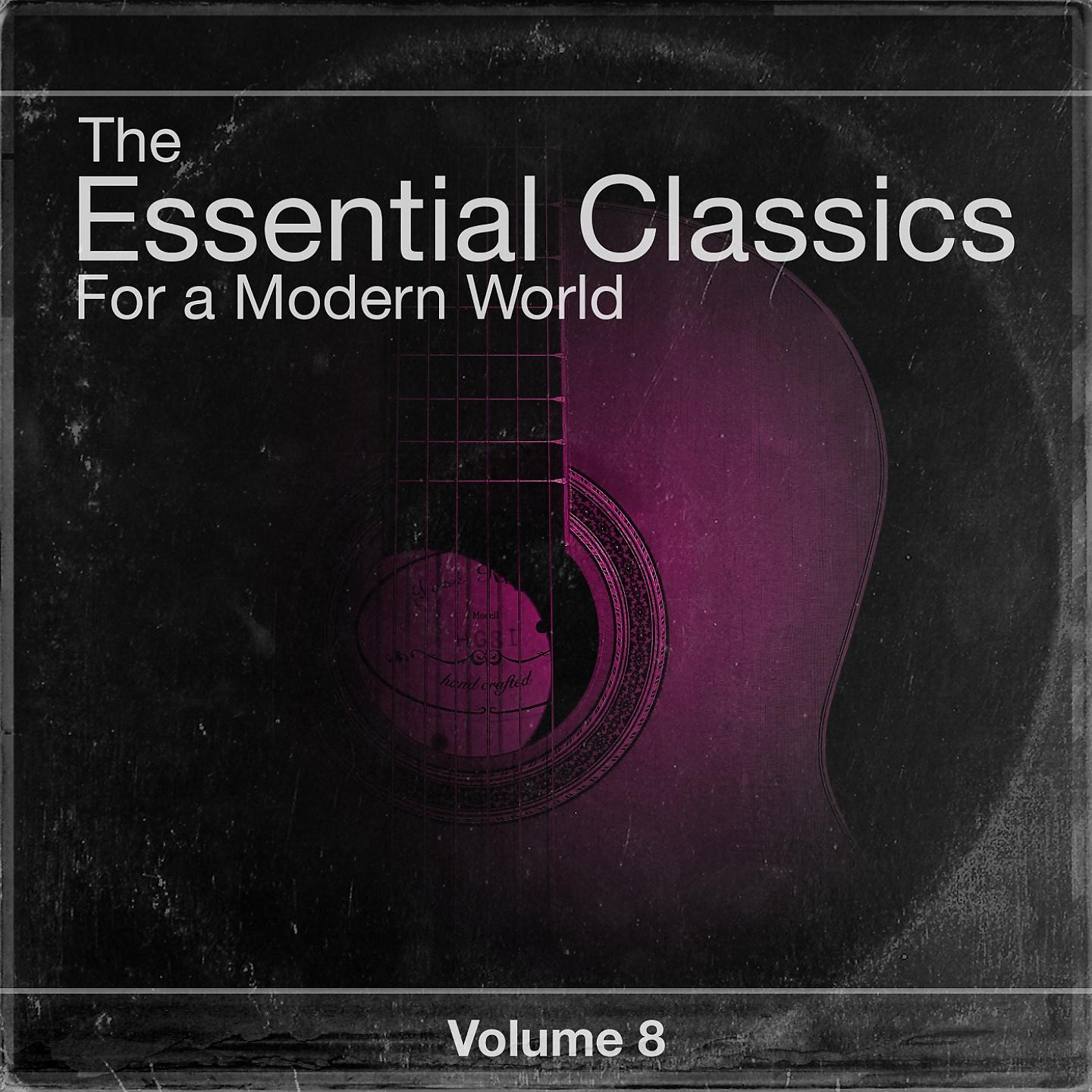Постер альбома The Essential Classics For a Modern World, Vol.8