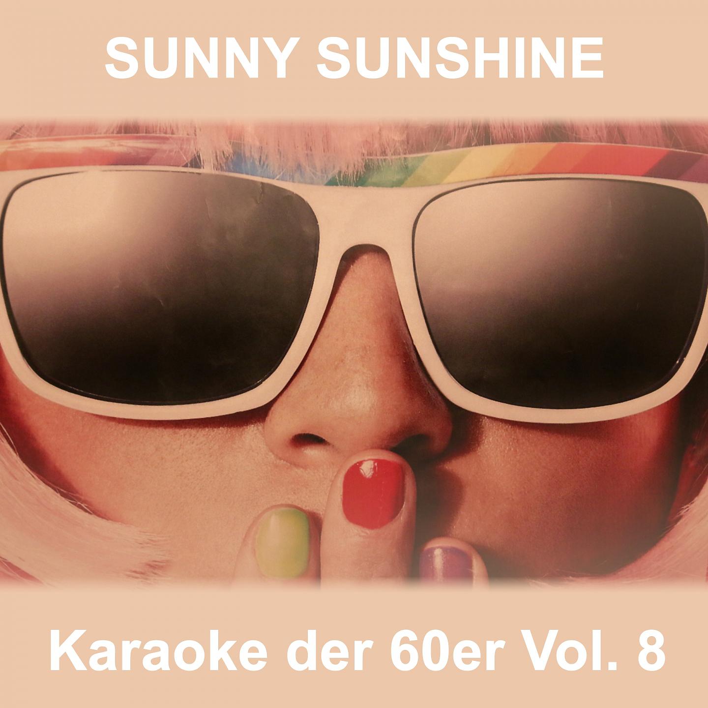 Sunny Sunshine - Five O'clock World (Karaoke Version) [Originally Performed By The Vogues]