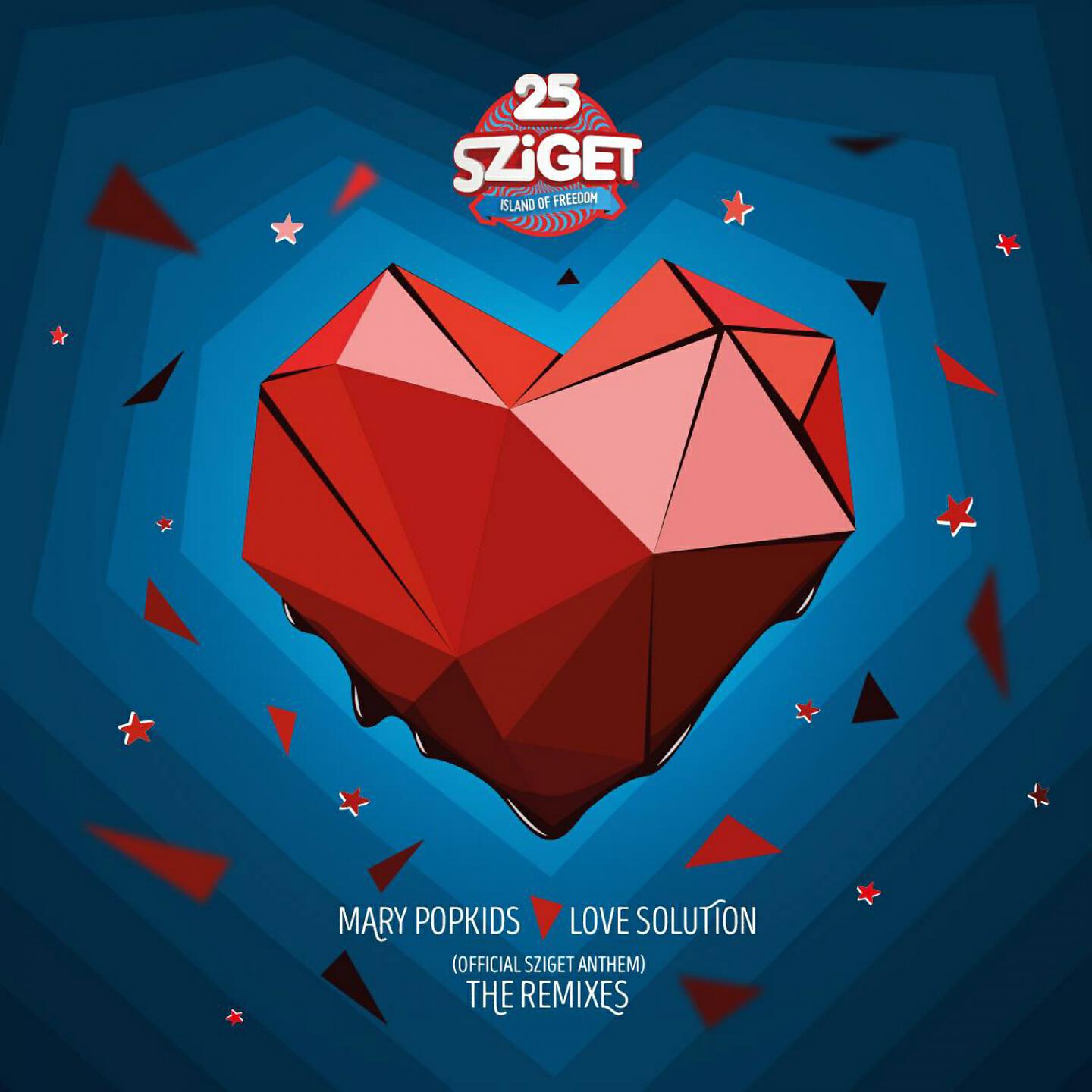 Mary PopKids - Love Solution (Sziget Anthem 2017) (JumoDaddy Remix)