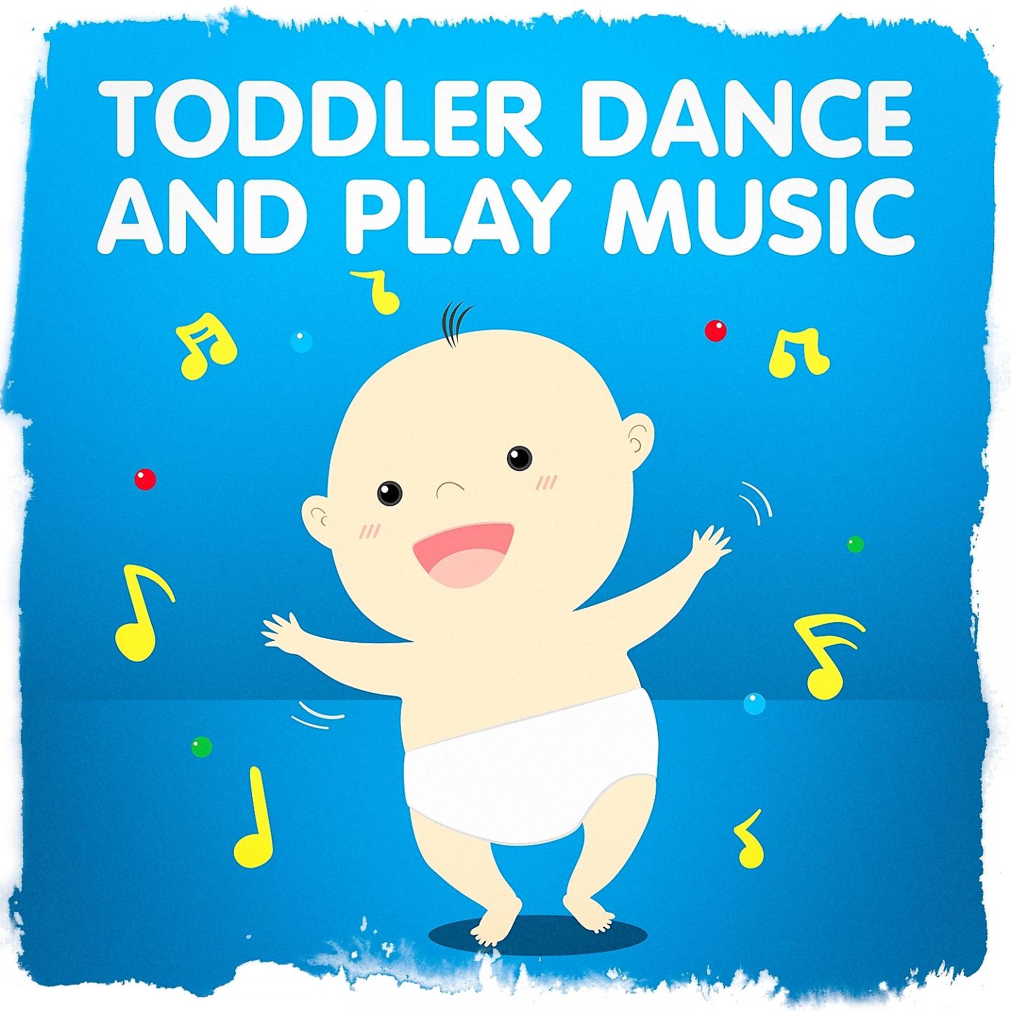 Постер альбома Toddler Dance and Play Music