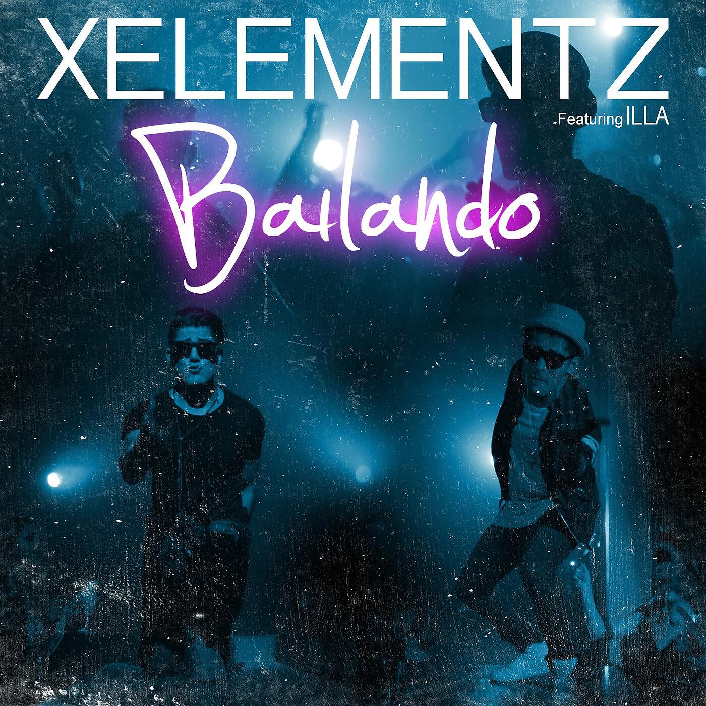 X-Elementz - Bailando (feat. Illa)