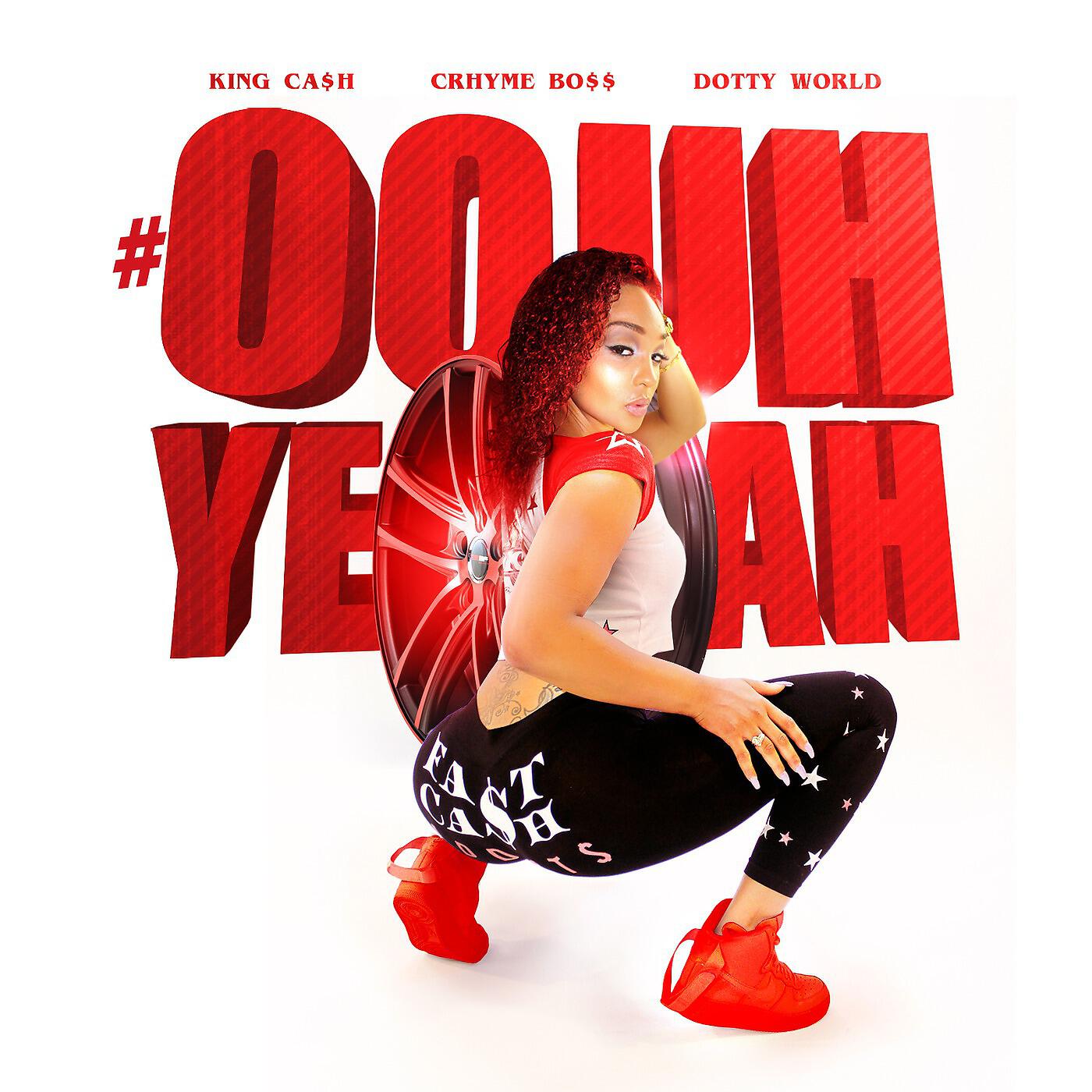 FastCash Addicts - #OouhYeah (feat. KingCash, Crhyme Bo$$ & DottyWorld)