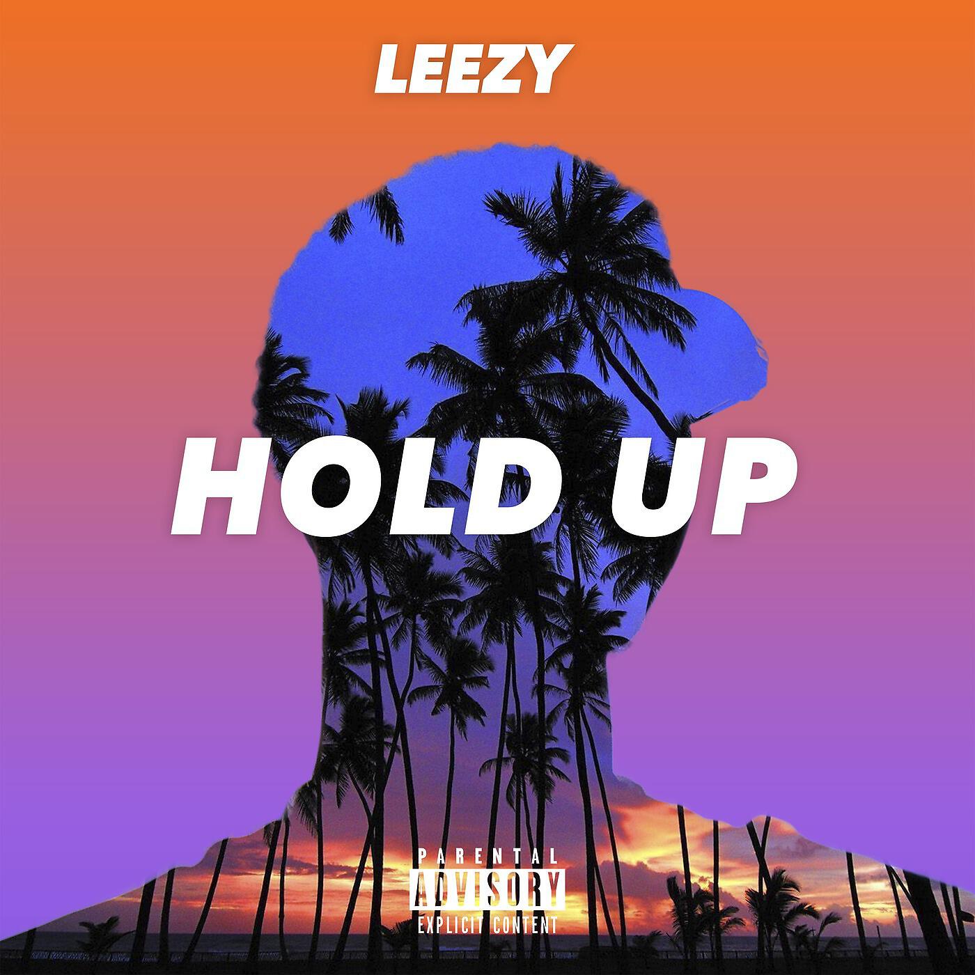 Leezy - Hold Up