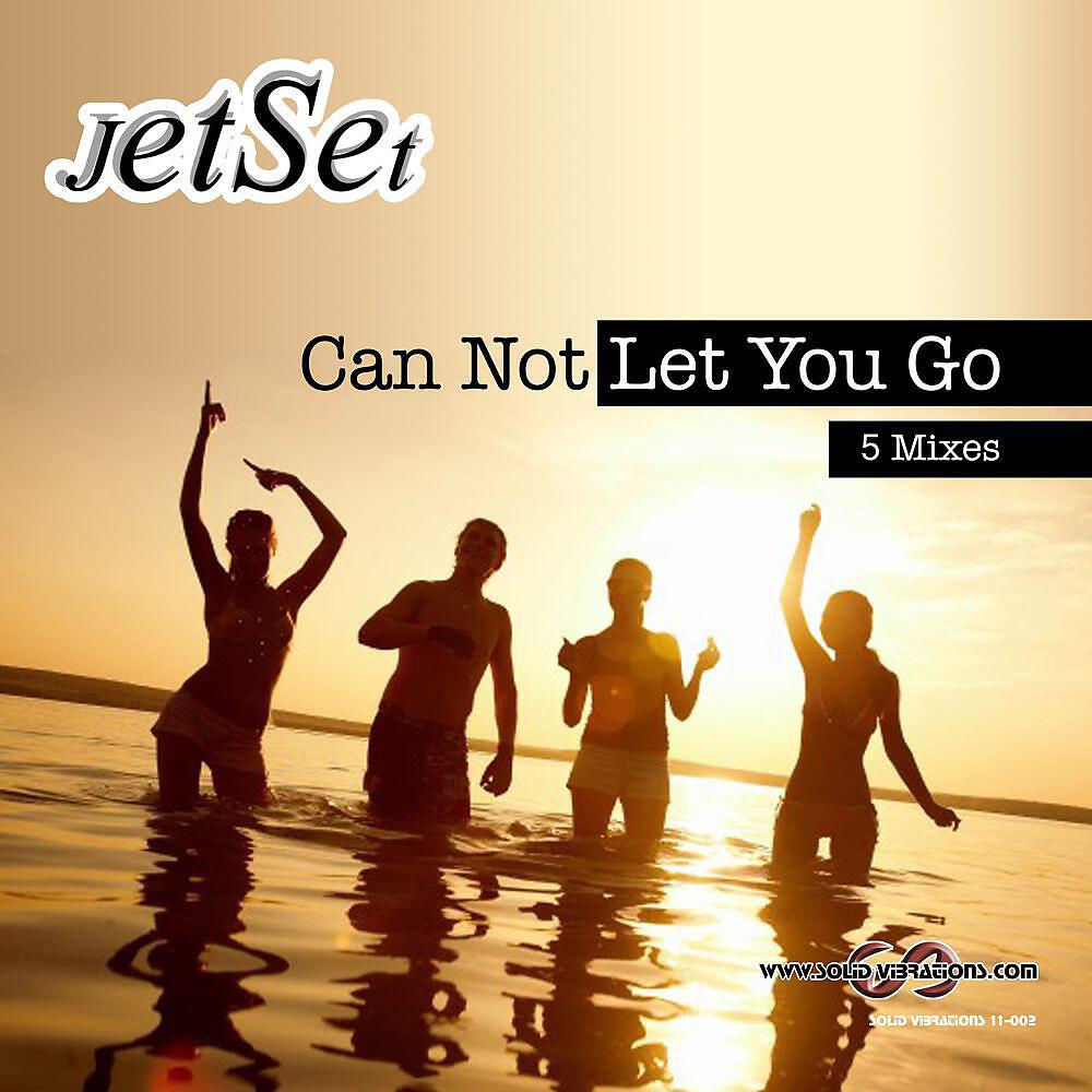 Jetset - Can Not Let You Go (Fred Henderson Rmx Radio Edit)