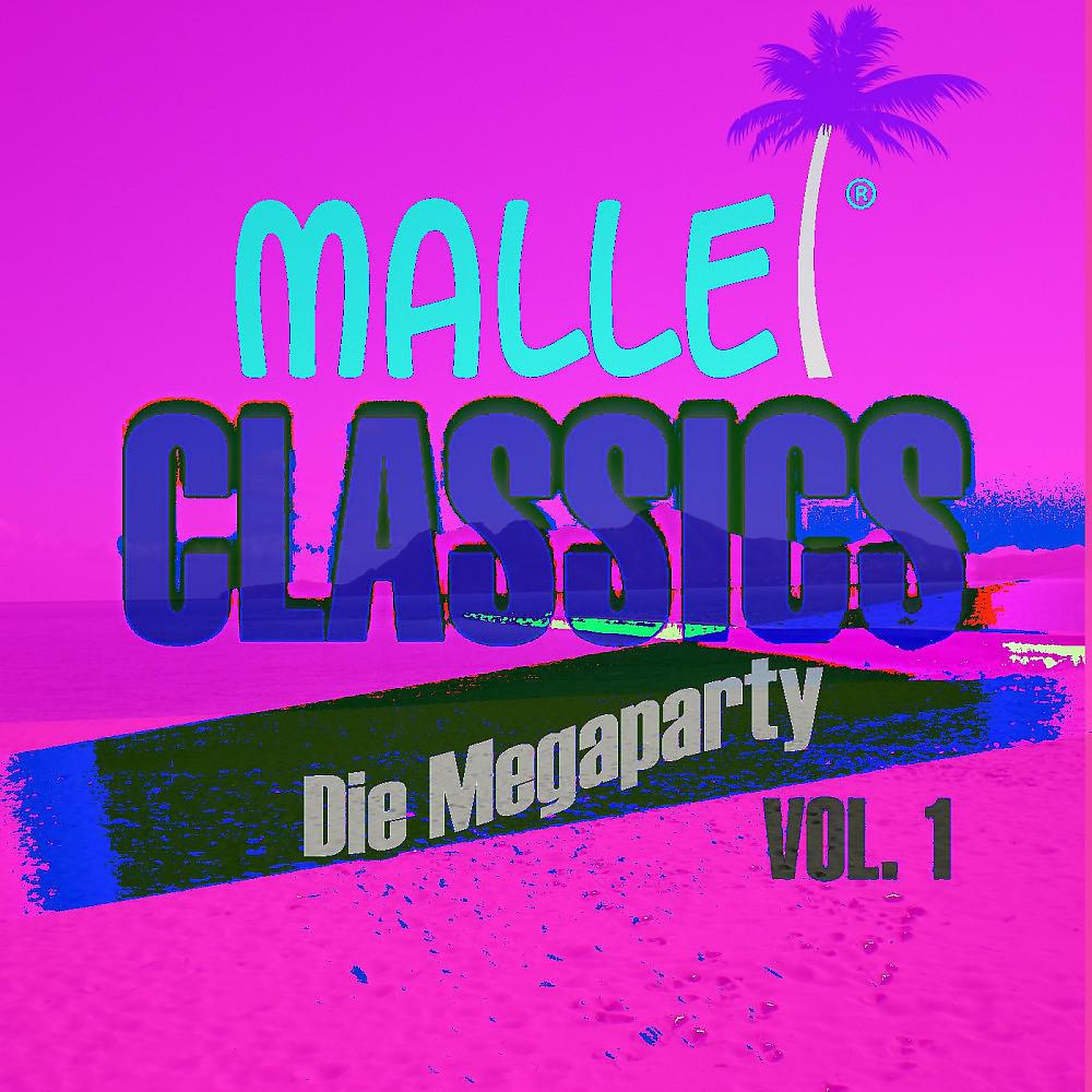 Постер альбома Malle Classics (Die Megaparty, Vol. 1)