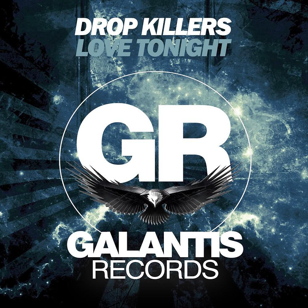Drop Killers - Love Tonight (Original Mix)