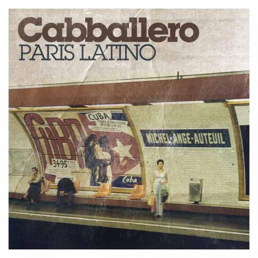 Cabballero - Paris Latino (Damon Paul radio cut)