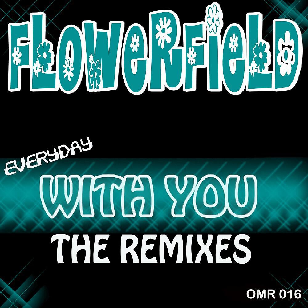 Flowerfield - Everyday With You-The Remixes (Stan Pete´s Hits Like Thunder Remix)
