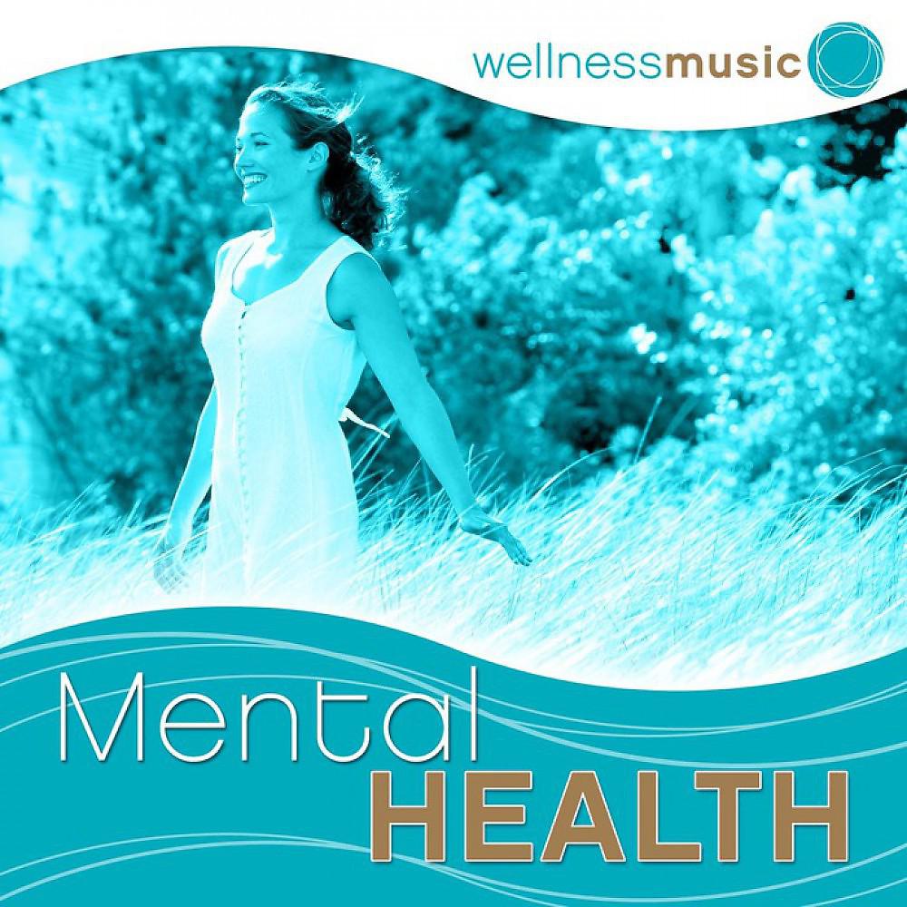 Постер альбома Wellness Music: Mental Health