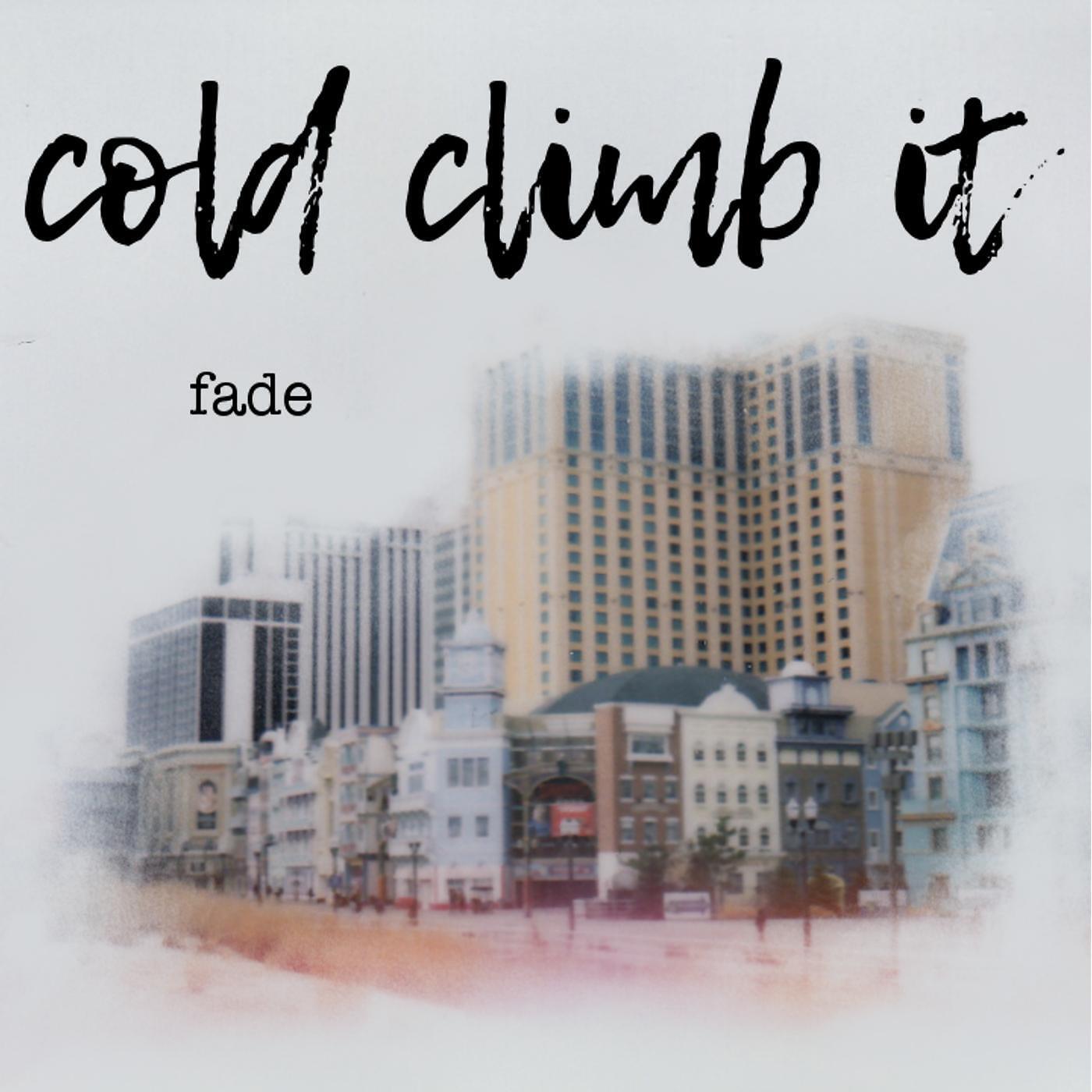 Cold Climb It - Disappeared With the Sunset