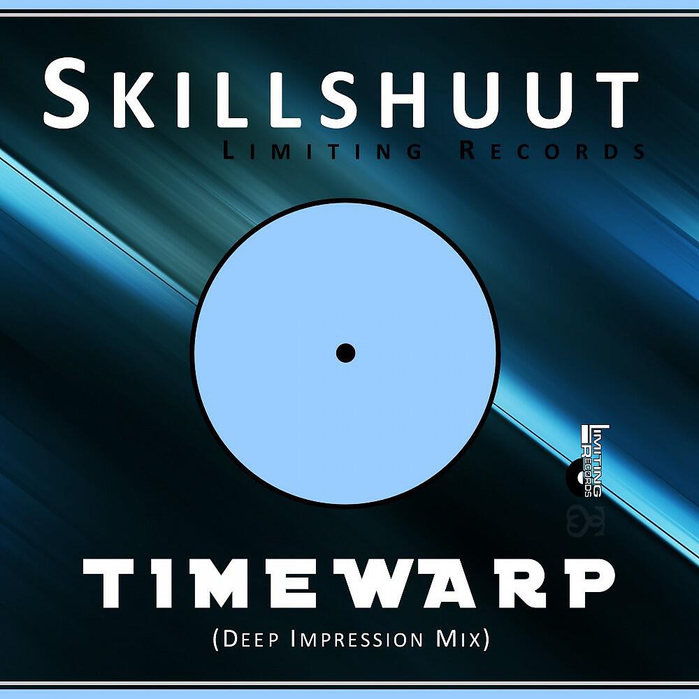 Skillshuut - Timewarp (Deep Impression Mix)
