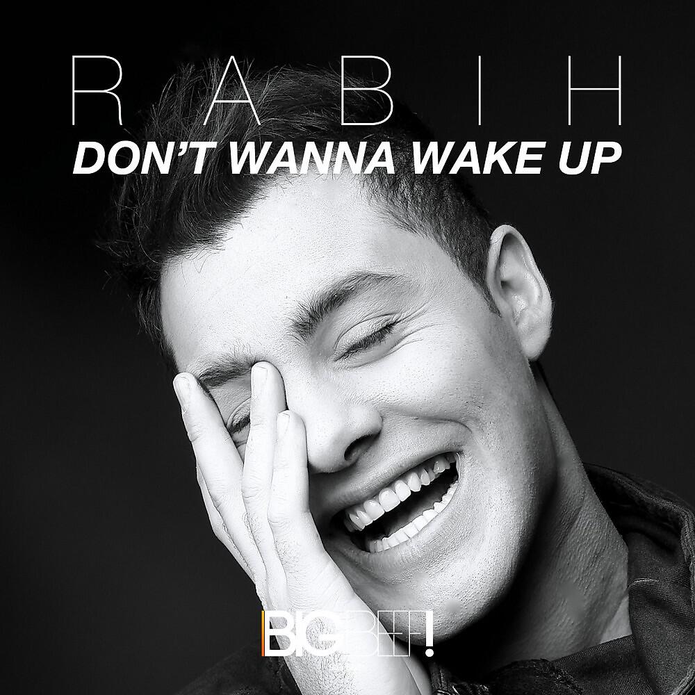 Rabih - Don't Wanna Wake Up (Hr. Troels Remix)