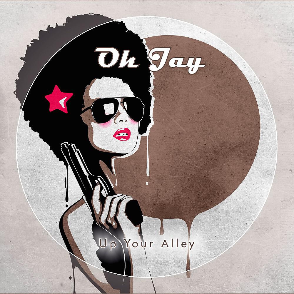 Oh Jay - Up Your Alley (Open Range Mix)
