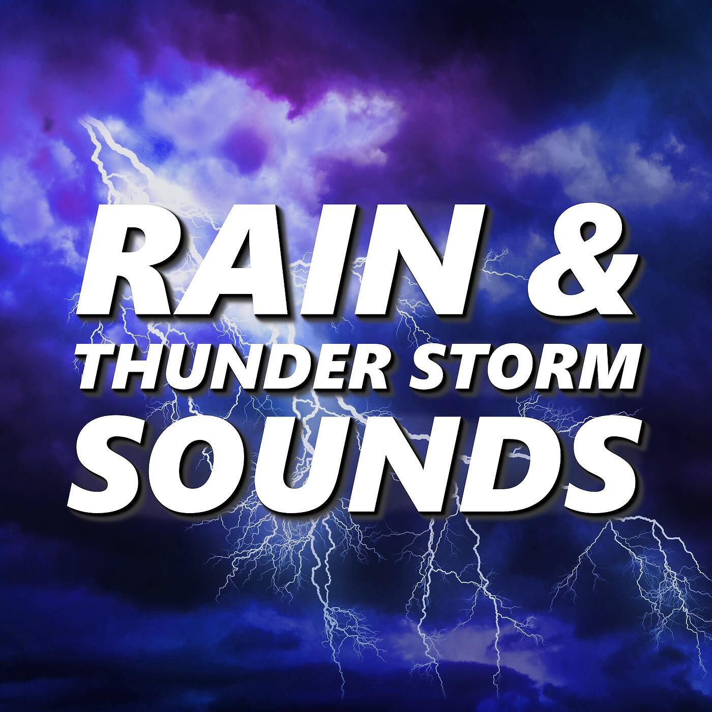 Rain & Thunder Storm Sounds - Thunder Storm & Lightning Sounds