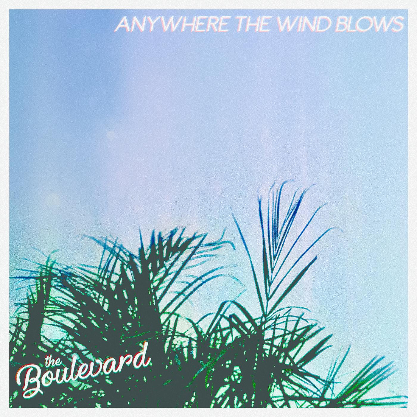 Постер альбома Anywhere the Wind Blows