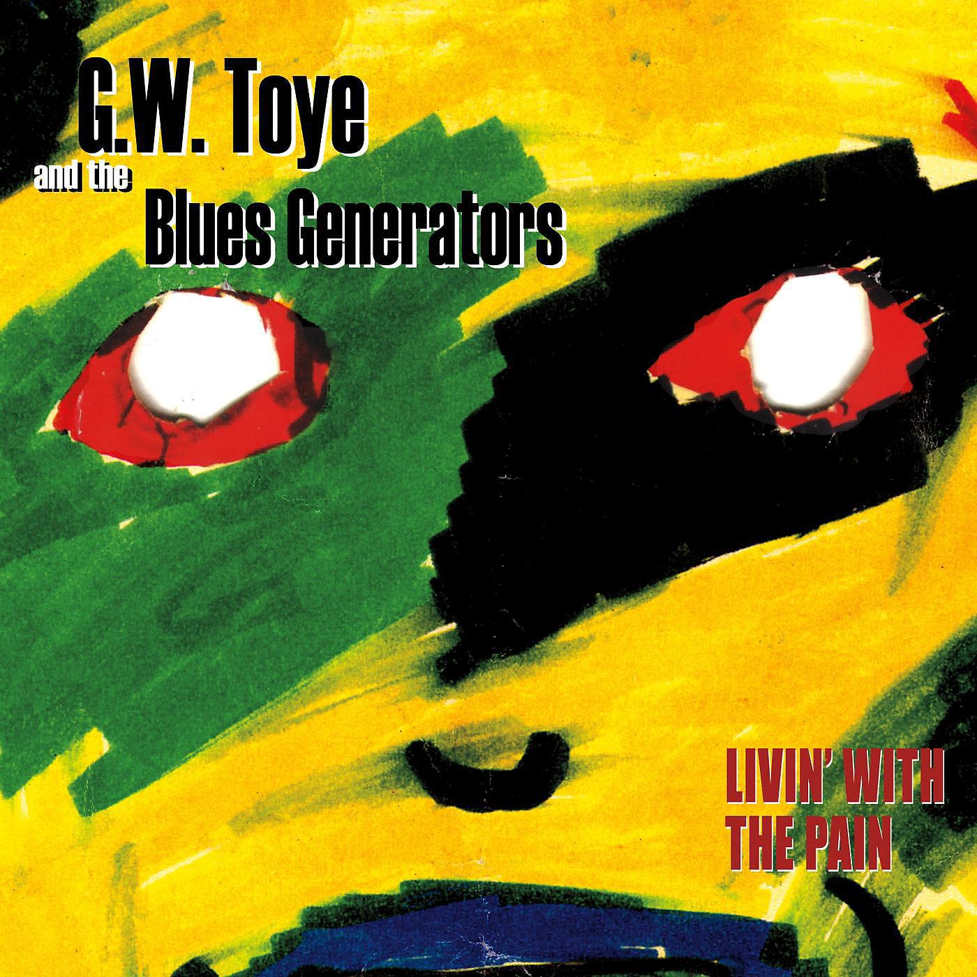 G.W. Toye & The Blues Generators - 3 Children Blues