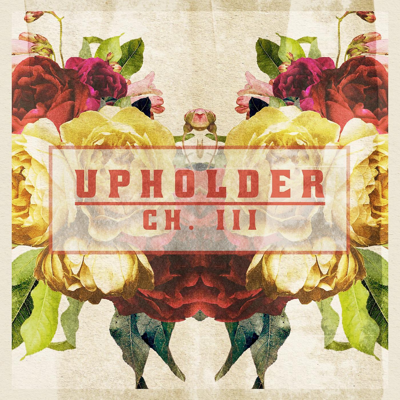 Постер альбома Upholder: Ch. 3