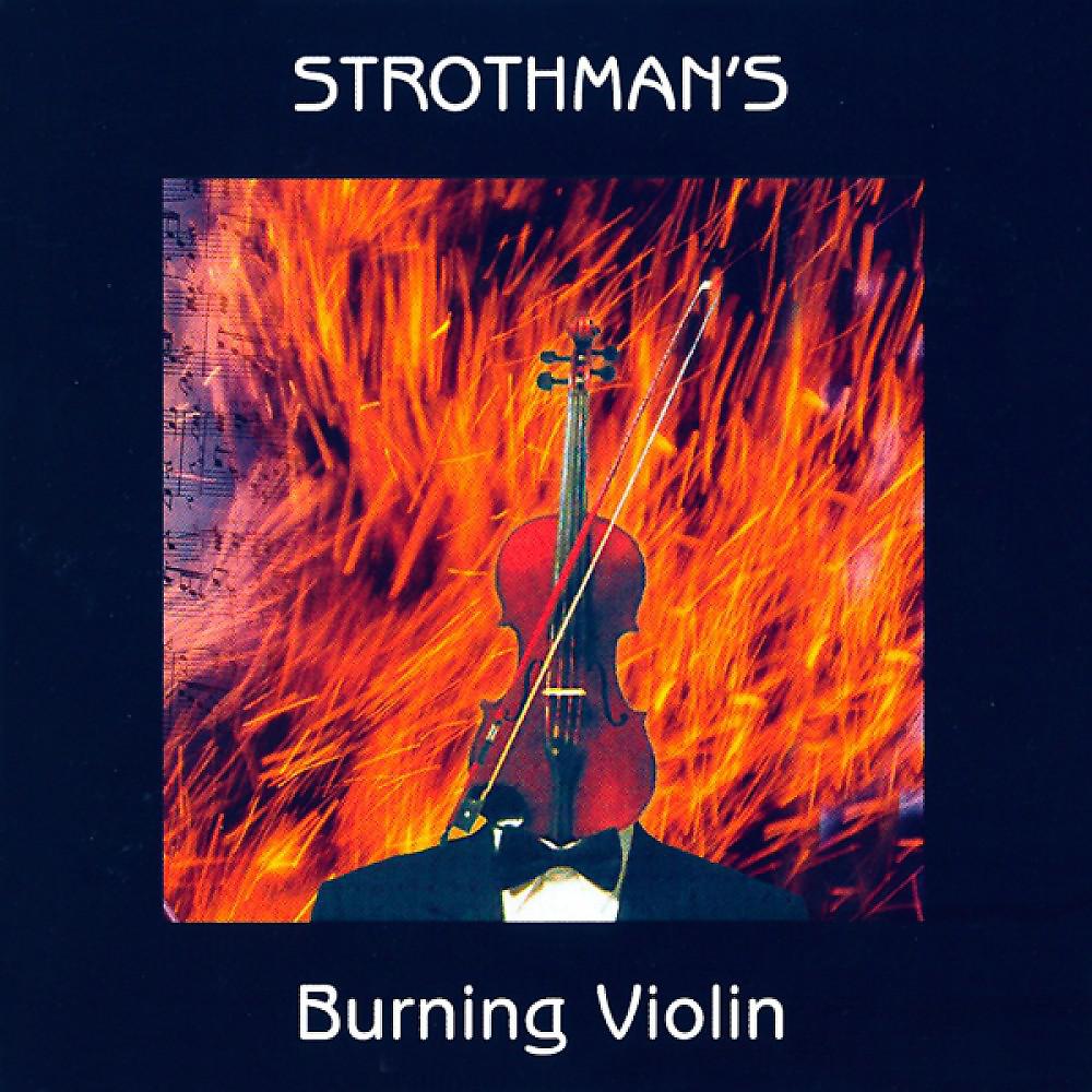 Постер альбома Strothman's Burning Violin