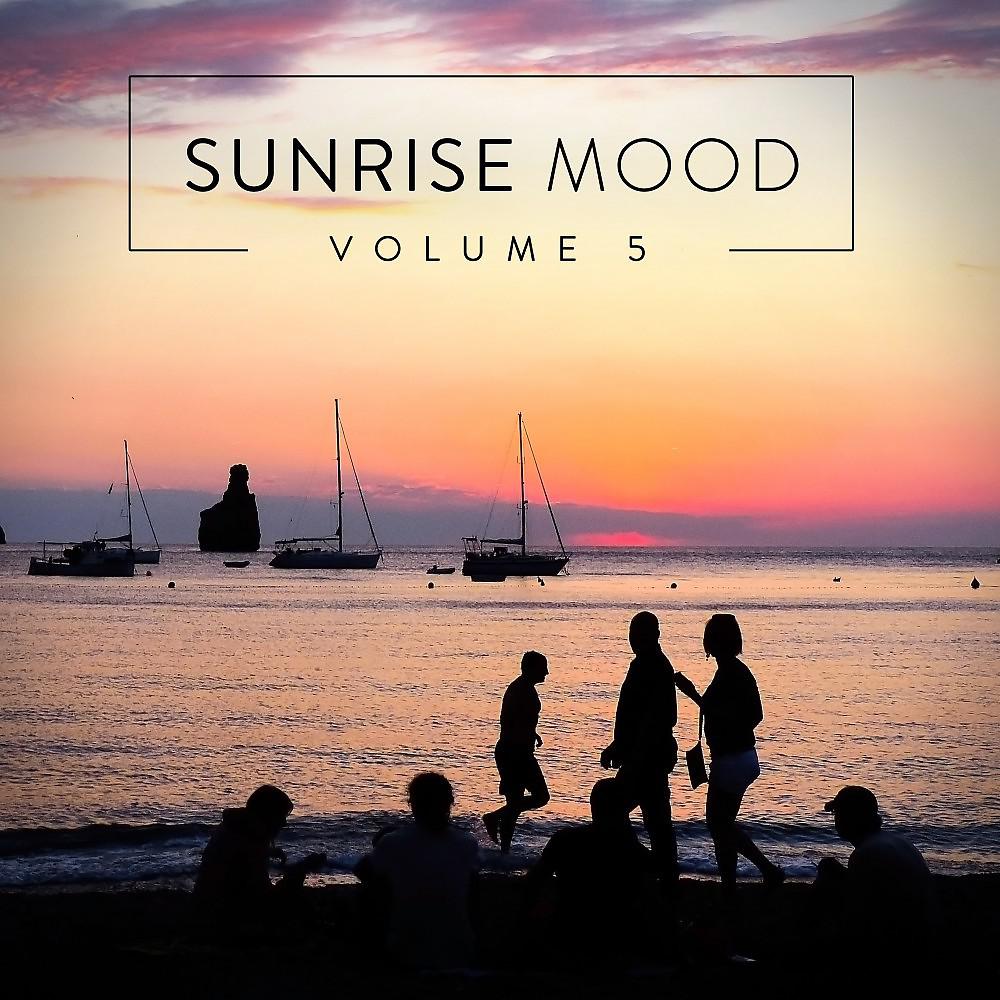 Постер альбома Sunrise Mood, Vol. 5