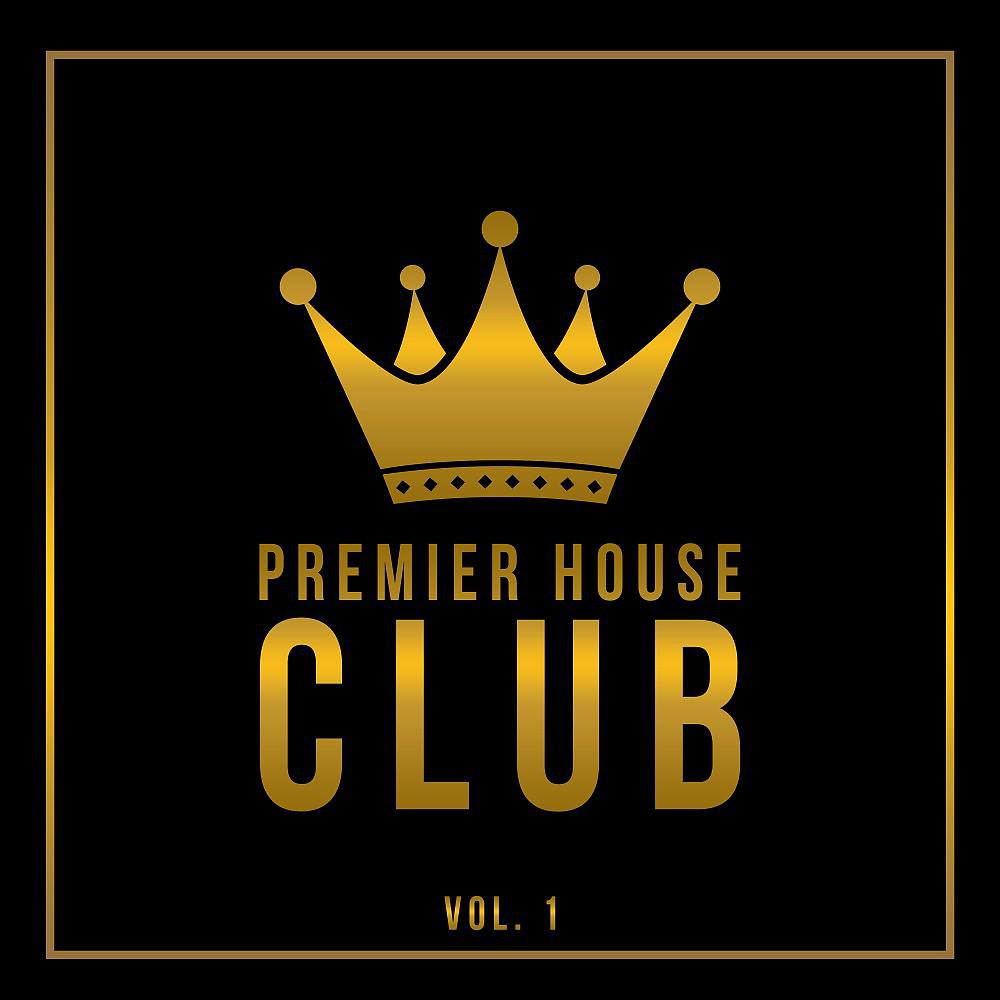 Постер альбома Premier House Club, Vol. 1