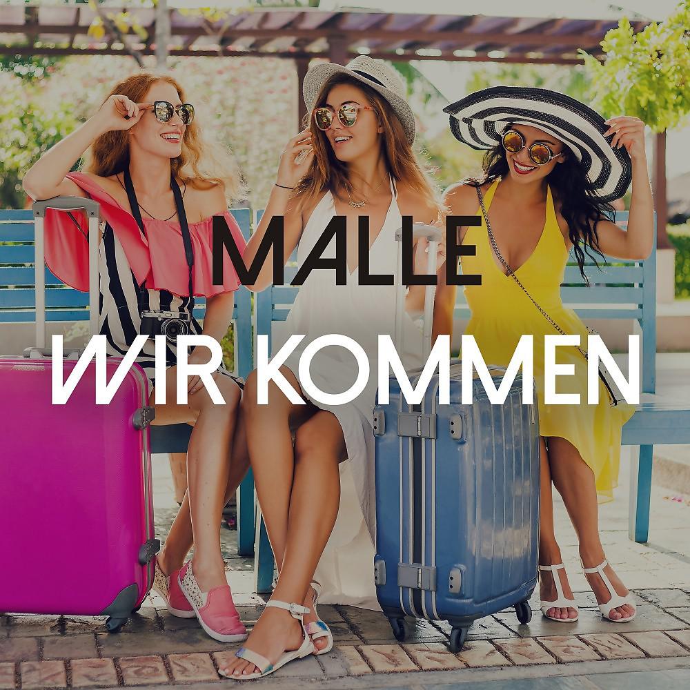 Постер альбома Malle Wir Kommen