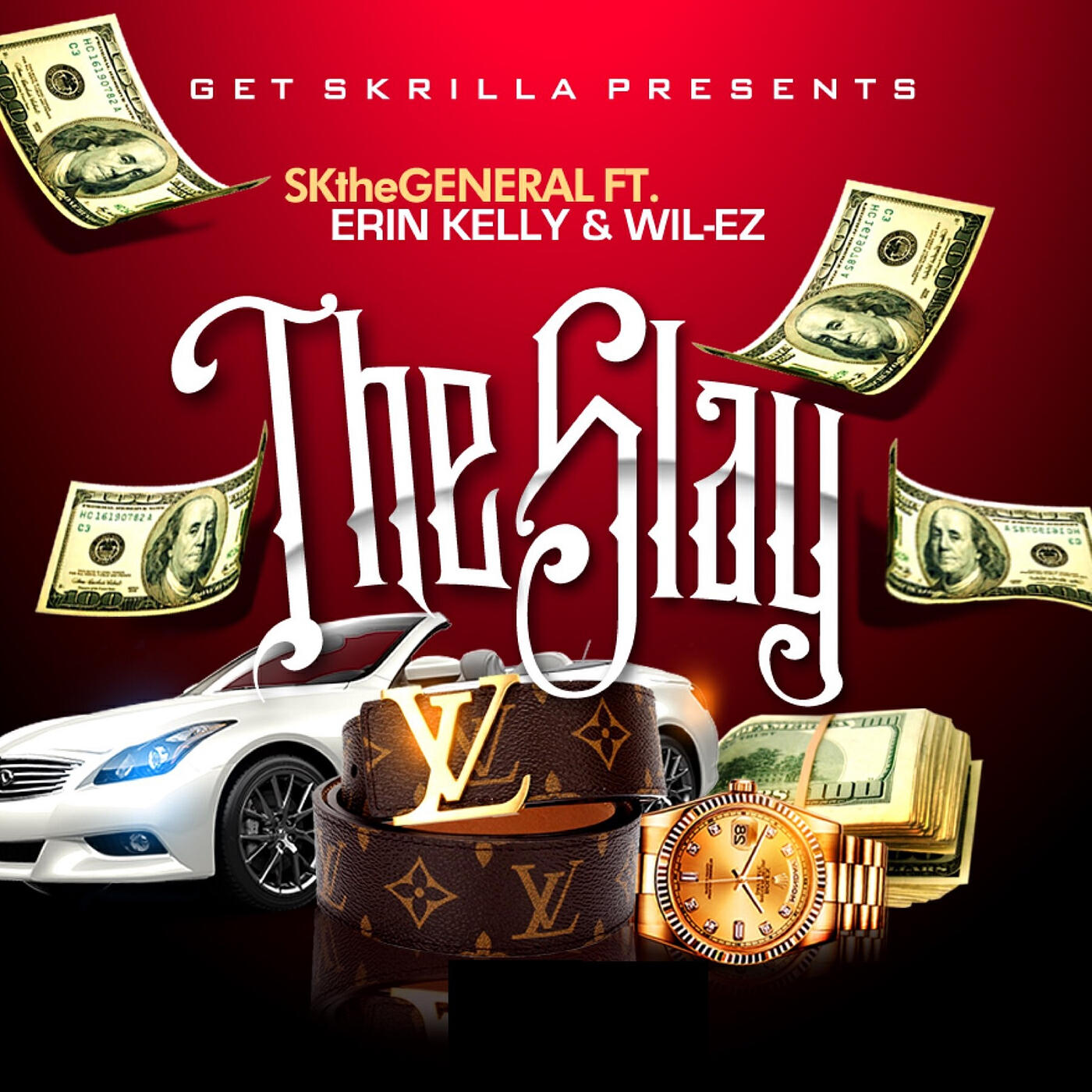 SKtheGENERAL - The Slay (feat. GetSKRILLA, Erin Kelly & Wil-Ez)