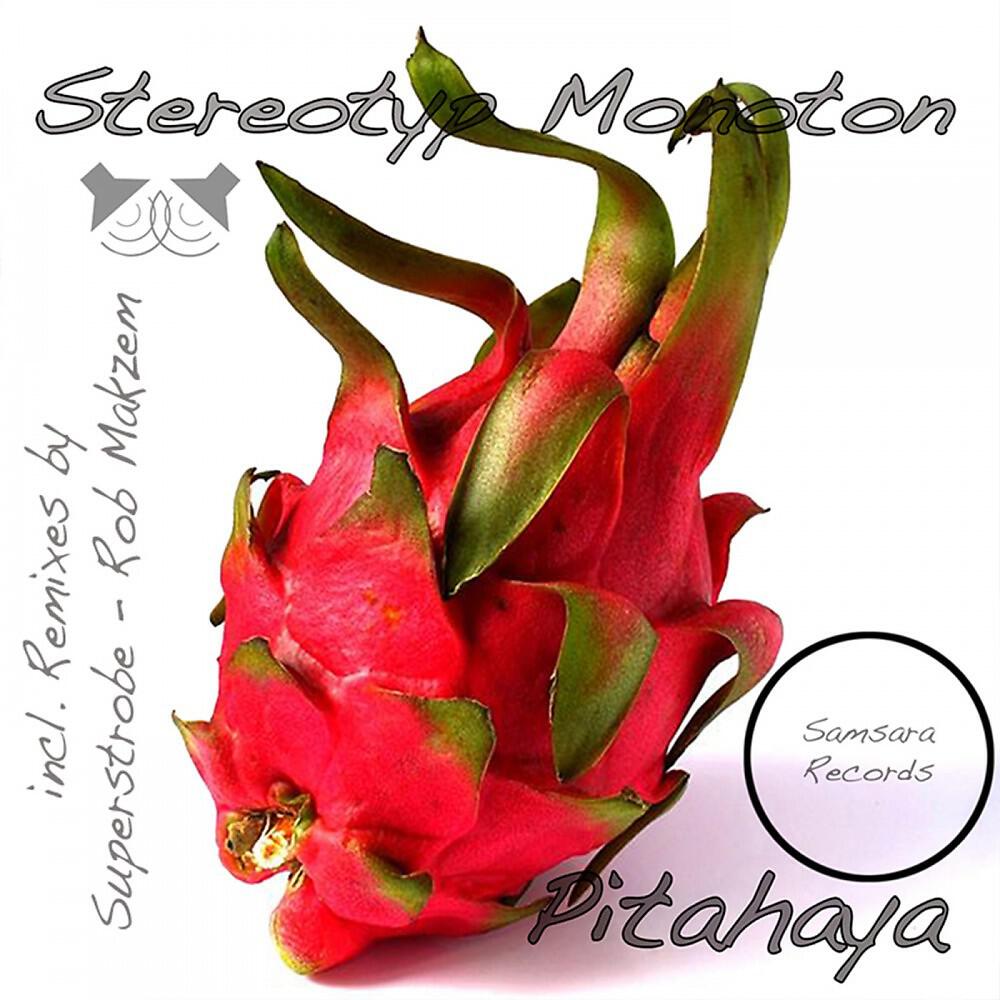 Stereotyp Monoton - Pitahaya (Superstrobe Remix)