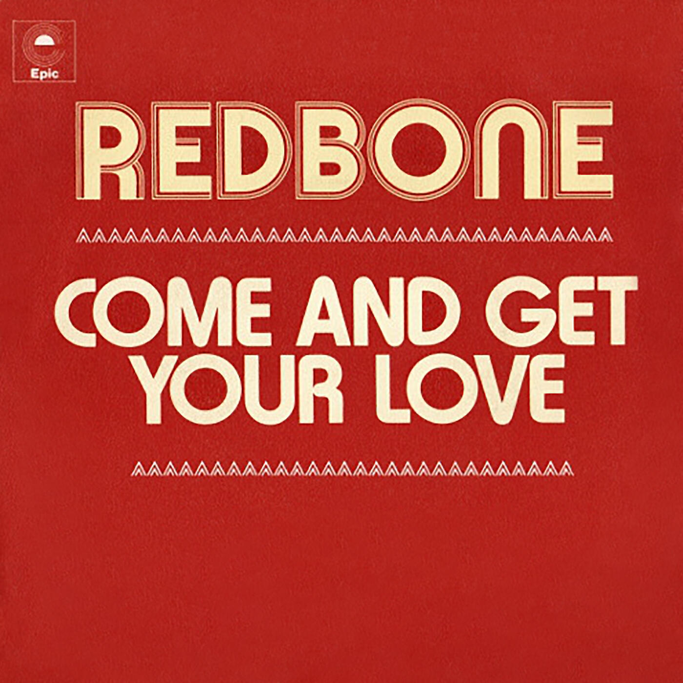 Redbone - Come and Get Your Love (Single Version)