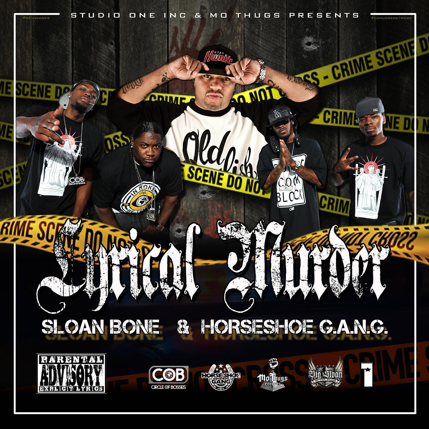 Sloan Bone - Lyrical Murder (feat. HorseShoe Gang)