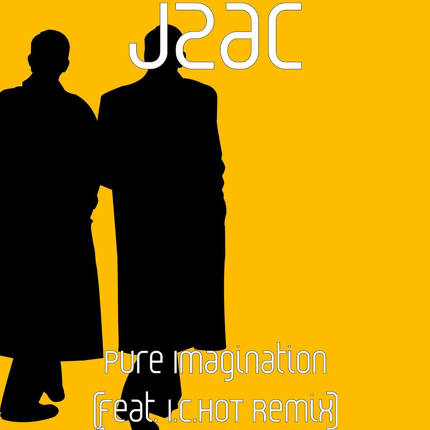 JZAC - Pure Imagination (feat. I.C.HoT Remix)