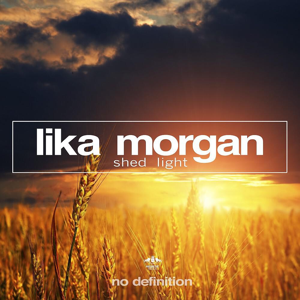 Lika Morgan - Shed Light (Jako Diaz Radio Mix)