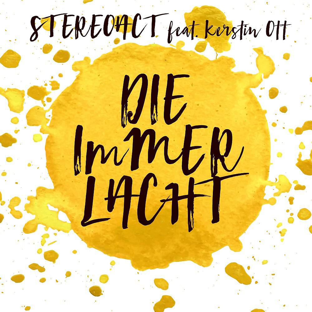 Stereoact - Die immer lacht (Radio 2016 Mix)