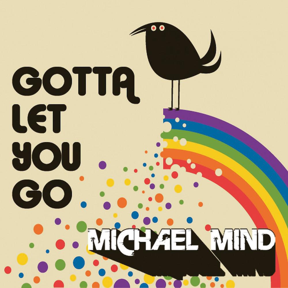 Постер альбома Gotta Let You Go